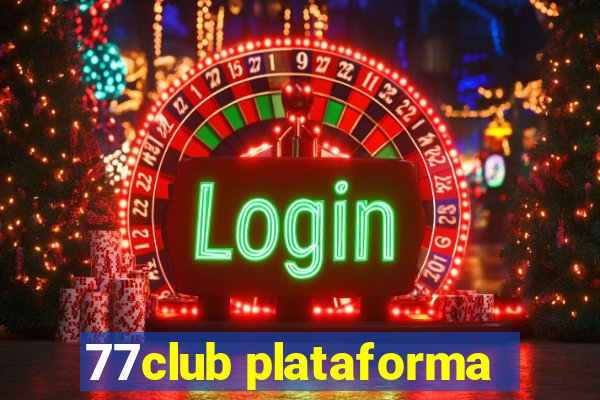 77club plataforma